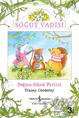 Doğum Günü Partisi - Söğüt Vadisi – Tracey Corderoy – İş Bankası Kültür Yayınları kitap kapağı