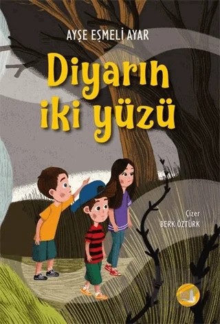 Diyarın İki Yüzü – Ayşe Eşmeli Ayar – Büyülü Fener Yayınları kitap kapağı