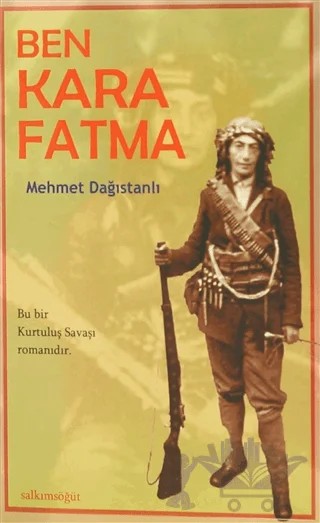Ben Kara Fatma – Mehmet Dağıstanlı – Salkımsöğüt Yayınları kitap kapağı