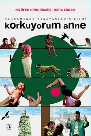 Korkuyorum Anne – Nilüfer Güngörmüş, Reha Erdem – Metis Yayınları kitap kapağı