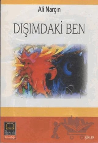 Dışımdaki Ben – Ali Narçın – Babıali Kitaplığı kitap kapağı