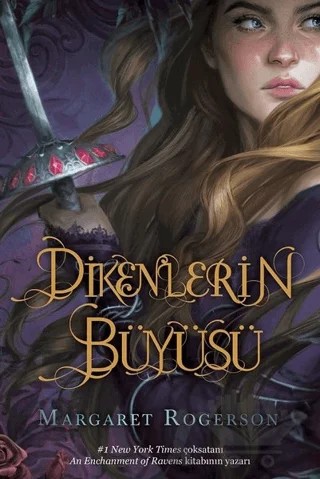 Dikenlerin Büyüsü – Margaret Rogerson – Ephesus Yayınları kitap kapağı