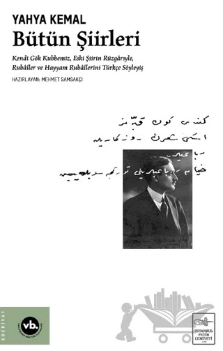Bütün Şiirleri – Yahya Kemal Beyatlı – Vakıfbank Kültür Yayınları kitap kapağı
