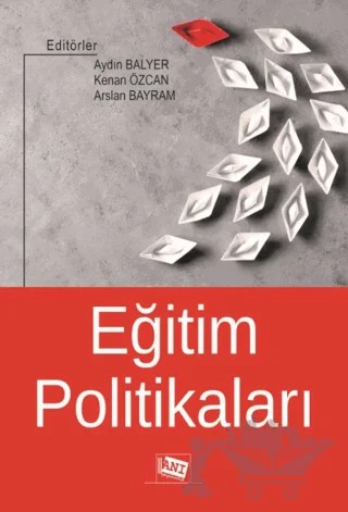Eğitim Politikaları – Arslan Bayram, Aydın Balyer, Kenan Özcan – Anı Yayıncılık kitap kapağı