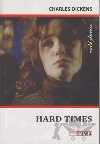 Hard Times – Charles Dickens – Dejavu Publishing kitap kapağı