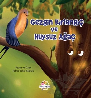 Gezgin Kırlangıç ve Huysuz Ağaç – Fatma Zehra Köprülü – Mevsimler Kitap kitap kapağı