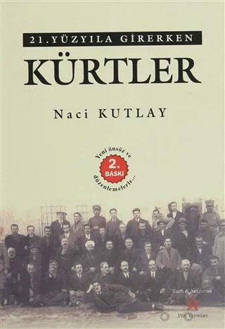 21. Yüzyıla Girerken Kürtler – Naci Kutlay – Peri Yayınları kitap kapağı
