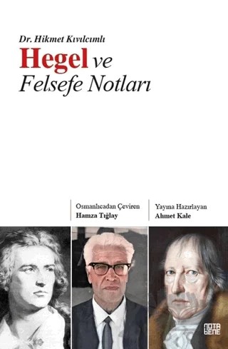 Hegel ve Felsefe Notları – Hikmet Kıvılcımlı – Nota Bene Yayınları kitap kapağı