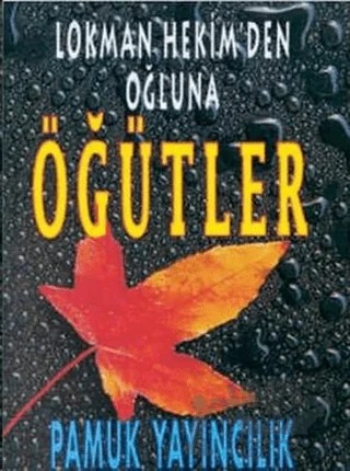 Lokman Hekim’den Oğluna Öğütler (Sohbet-006) – Lokman Hekim – Pamuk Yayıncılık kitap kapağı