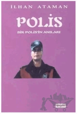 Bir Polisin Anıları – İlhan Ataman – Erişim Yayınları kitap kapağı
