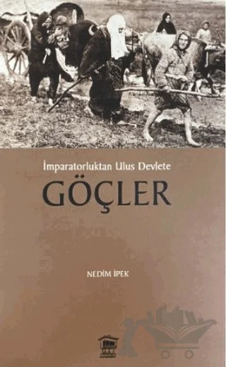 İmparatorluktan Ulus Devlete Göçler – Nedim İpek – Serander Yayınları kitap kapağı