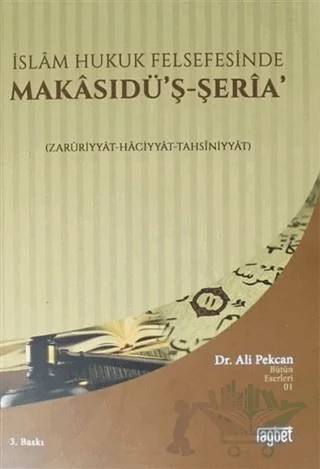 İslam Hukuk Felsefesinde Makasudü'ş - Şeria – Ali Pekcan – Rağbet Yayınları kitap kapağı