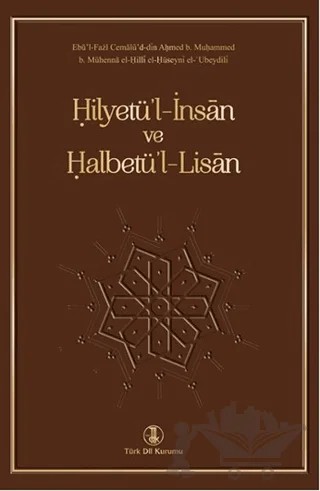 Hilyetü'l - İnsan ve Halbetü'l - Lisan – Kolektif – Türk Dil Kurumu Yayınları kitap kapağı