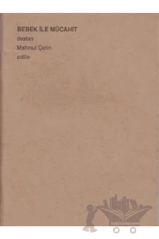 Bebek İle Mücahit – Mahmut Çetin – Edille kitap kapağı