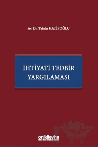 İhtiyati Tedbir Yargılaması – Tahsin Hatipoğlu – On İki Levha Yayınları kitap kapağı