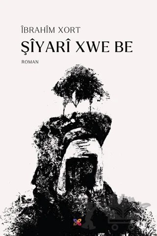 Şiyari Xwe Be – İbrahîm Xort – Lis Basın Yayın kitap kapağı
