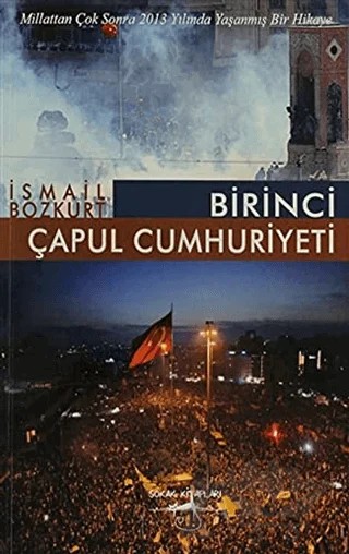 Birinci Çapul Cumhuriyeti – İsmail Bozkurt – Sokak Kitapları Yayınları kitap kapağı