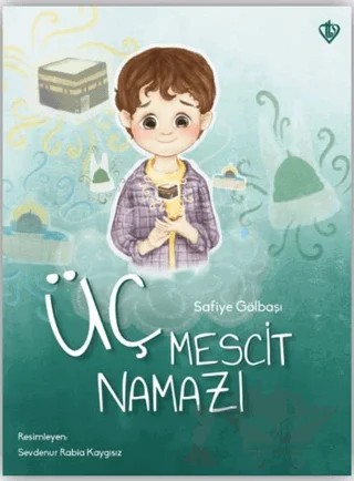Üç Mescit Namazı – Safiye Gölbaşı – Türkiye Diyanet Vakfı Yayınları kitap kapağı
