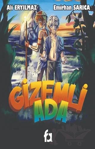 Gizemli Ada – Ali Eryılmaz, Emirhan Sarıca – Fa Yayınları kitap kapağı