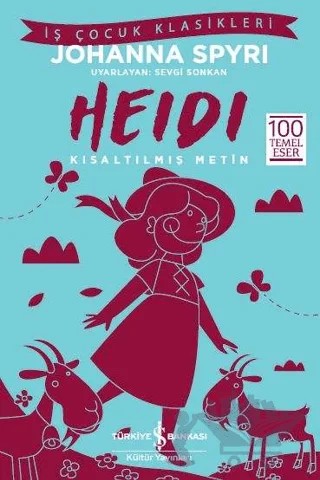 Heidi (Kısaltılmış Metin) – Johanna Spyri – İş Bankası Kültür Yayınları kitap kapağı