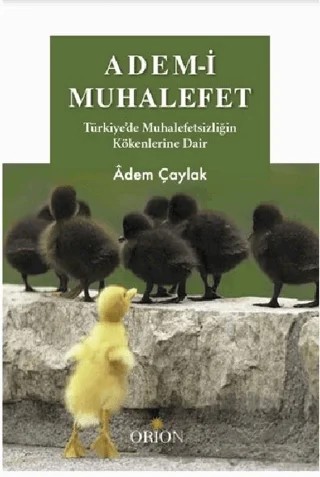 Adem-i Muhalefet – Adem Çaylak – Orion Kitabevi kitap kapağı