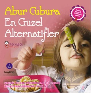 Abur Cubura En Güzel Alternatifler – İpek Kuşçu – Hayykitap kitap kapağı