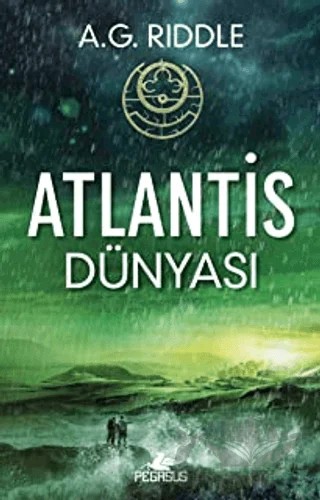 Atlantis Dünyası – A. G. Riddle – Pegasus Yayınları kitap kapağı