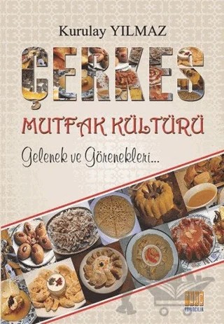 Çerkes Mutfak Kültürü – Kurulay Yılmaz – Tunç Yayıncılık kitap kapağı