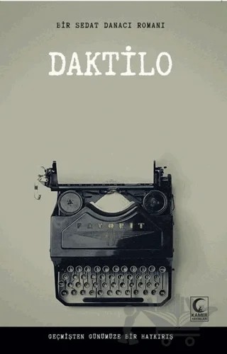 Daktilo – Sedat Danacı – Kamer Yayınları kitap kapağı