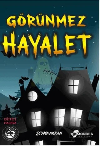 Görünmez Hayalet – Şeyma Akkan – Mondes Yayınları kitap kapağı