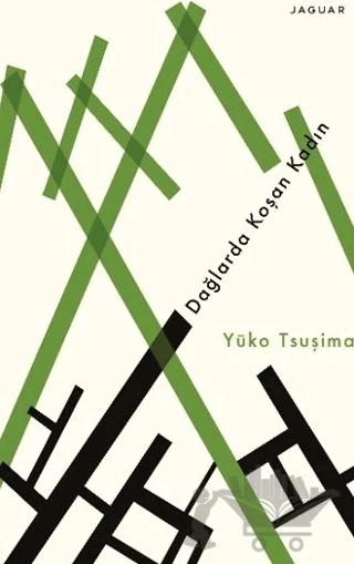 Dağlarda Koşan Kadın – Yuko Tsuşima – Jaguar Kitap kitap kapağı
