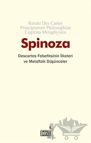 Descartes Felsefesinin İlkeleri ve Metafizik Düşünceler – Benedictus de Spinoza – Dost Kitabevi Yayınları kitap kapağı