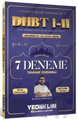Diyanet İşleri Başkanlığı DHBT I-II Ortaöğretim - Önlisans - Lisans Tamamı Çözümlü 7 Deneme – Burhan Karakışla – Yediiklim Yayınları kitap kapağı