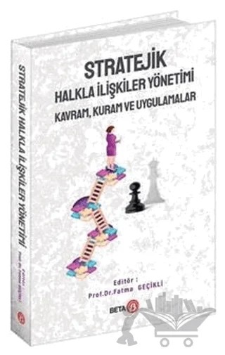 Stratejik Halkla İlişkiler Yönetimi – Fatma Geçikli – Beta Yayınevi kitap kapağı