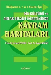 Din Kültürü ve Ahlak Bilgisi Öğretiminde Kavram Haritaları (6., 7. ve 8.Sınıflar) – Cemal Tosun, Recai Doğan – Pegem Akademi Yayıncılık kitap kapağı