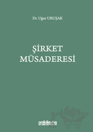 Şirket Müsaderesi – Uğur Uruşak – On İki Levha Yayınları kitap kapağı