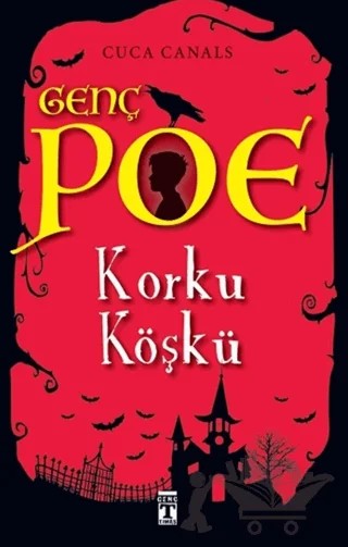 Genç Poe - Korku Köşkü 3 – Cuca Canals – Genç Timaş kitap kapağı