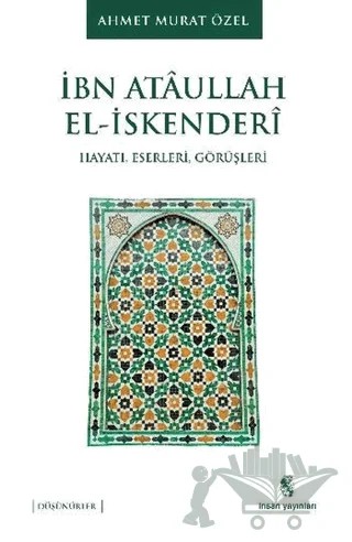 İbn Ataullah El-İskenderi – Ahmet Murat Özel – İnsan Yayınları kitap kapağı