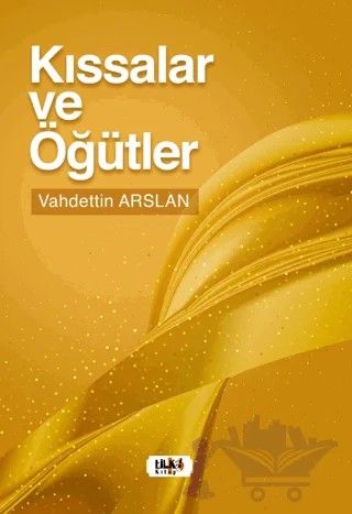 Kıssalar ve Öğütler – Vahdettin Arslan – Tilki Kitap kitap kapağı