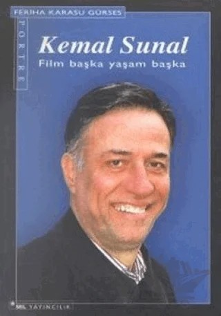 Kemal Sunal Film Başka Yaşam Başka – Feriha Karasu Gürses – Sel Yayıncılık kitap kapağı