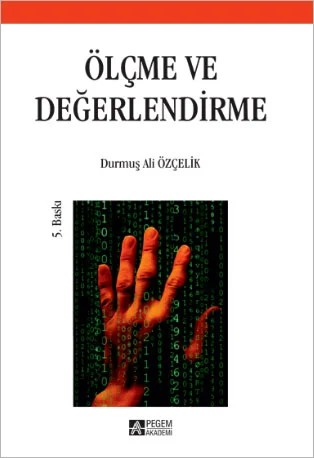 Ölçme ve Değerlendirme – Durmuş Ali Özçelik – Pegem Akademi Yayıncılık kitap kapağı
