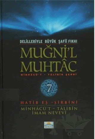 Delilleriyle Büyük Şafii Fıkhı - Muğni'l Muhtac 7. Cilt – Hatib Eş-Şirbini – Mirac Yayınları kitap kapağı