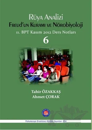 Rüya Analizi Freud'un Kuramı ve Nörobiyoloji – Ahmet Çorak, Tahir Özakkaş – Psikoterapi Enstitüsü kitap kapağı