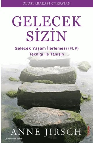 Gelecek Sizin – Monica Cafferky, Anne Jirsch – Sola Unitas kitap kapağı