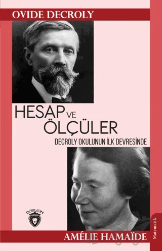 Hesap ve Ölçüler – Ovide Decroly, Amelie Hamaide – Dorlion Yayınları kitap kapağı