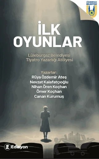 İlk Oyunlar – Kolektif – Edisyon Kitap kitap kapağı