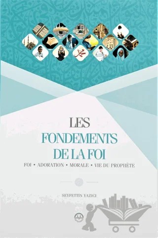 Les Fondements De La Foı (Temel Dini Bilgiler) Fransızca – Seyfettin Yazıcı – Diyanet İşleri Başkanlığı kitap kapağı
