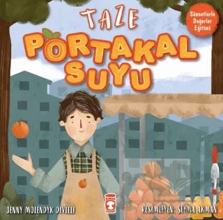 Taze Portakal Suyu – Jenny Molendyk Divleli – Timaş Gülce Çocuk kitap kapağı