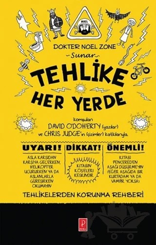 Tehlike Her Yerde – Chris Judge, David O'doherty – Pena Yayınları kitap kapağı