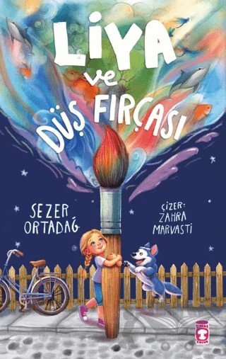 Liya ve Düş Fırçası – Sezer Ortadağ – Timaş Çocuk kitap kapağı